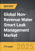 Non-Revenue Water (NRW) Smart Leak Management - Global Strategic Business Report- Product Image