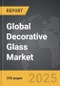 Decorative Glass - Global Strategic Business Report - Product Image