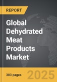Dehydrated Meat Products - Global Strategic Business Report- Product Image