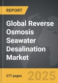 Reverse Osmosis Seawater Desalination - Global Strategic Business Report- Product Image