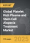 Platelet Rich Plasma and Stem Cell Alopecia Treatment - Global Strategic Business Report - Product Thumbnail Image