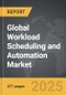 Workload Scheduling and Automation - Global Strategic Business Report - Product Image