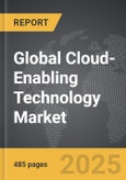 Cloud-Enabling Technology - Global Strategic Business Report- Product Image