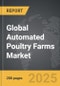 Automated Poultry Farms - Global Strategic Business Report - Product Thumbnail Image