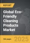 Eco-Friendly Cleaning Products - Global Strategic Business Report - Product Thumbnail Image