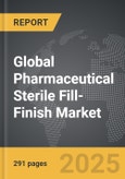 Pharmaceutical Sterile Fill-Finish - Global Strategic Business Report- Product Image