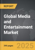 Media and Entertainment - Global Strategic Business Report- Product Image