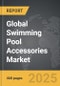 Swimming Pool Accessories - Global Strategic Business Report - Product Image