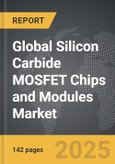 Silicon Carbide (SiC) MOSFET Chips and Modules - Global Strategic Business Report- Product Image