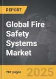 Fire Safety Systems - Global Strategic Business Report- Product Image