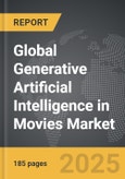 Generative Artificial Intelligence (AI) in Movies - Global Strategic Business Report- Product Image
