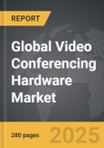 Video Conferencing Hardware - Global Strategic Business Report- Product Image