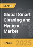 Smart Cleaning and Hygiene - Global Strategic Business Report- Product Image