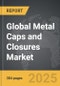 Metal Caps and Closures - Global Strategic Business Report - Product Thumbnail Image