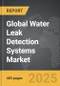 Water Leak Detection Systems - Global Strategic Business Report - Product Image