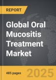 Oral Mucositis Treatment - Global Strategic Business Report- Product Image