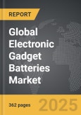 Electronic Gadget Batteries - Global Strategic Business Report- Product Image