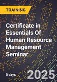 Certificate in Essentials Of Human Resource Management Seminar (Nashville, Tennessee, United States - September 15-19, 2025)- Product Image
