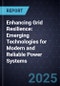 Enhancing Grid Resilience: Emerging Technologies for Modern and Reliable Power Systems - Product Thumbnail Image