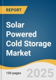 Solar Powered Cold Storage Market Size, Share & Trends Analysis Report By Type (Photovoltaic Operated Refrigeration Cycle, Solar Mechanical Refrigeration, Absorption Refrigeration), By Industry, By Region, And Segment Forecasts, 2025 - 2030- Product Image