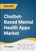 Chatbot-Based Mental Health Apps Market Size, Share & Trends Analysis Report By Technology (Machine Learning And Deep learning), By Application, By Platform, By Device, By End Use, By Region, And Segment Forecasts, 2025 - 2033- Product Image