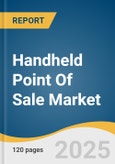 Handheld Point Of Sale Market Size, Share & Trends Analysis Report By Component (Hardware, Software, Services), By Product Type, By Operating System, By Application (Restaurant, Hospitality), By Region, And Segment Forecasts, 2025 - 2033- Product Image