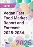 Vegan Fast Food Market Report and Forecast 2025-2034- Product Image
