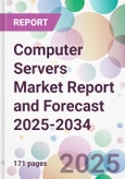 Computer Servers Market Report and Forecast 2025-2034- Product Image
