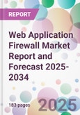 Web Application Firewall Market Report and Forecast 2025-2034- Product Image