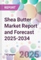 Shea Butter Market Report and Forecast 2025-2034 - Product Thumbnail Image