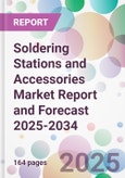Soldering Stations and Accessories Market Report and Forecast 2025-2034- Product Image