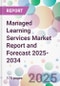 Managed Learning Services Market Report and Forecast 2025-2034 - Product Thumbnail Image