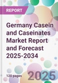 Germany Casein and Caseinates Market Report and Forecast 2025-2034- Product Image