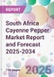 South Africa Cayenne Pepper Market Report and Forecast 2025-2034 - Product Thumbnail Image