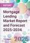 Mortgage Lending Market Report and Forecast 2025-2034 - Product Thumbnail Image