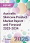 Australia Skincare Product Market Report and Forecast 2025-2034 - Product Image