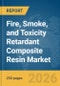 Fire, Smoke, and Toxicity Retardant (FST) Composite Resin Market Report 2026 - Product Image