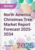 North America Christmas Tree Market Report Forecast 2025-2034- Product Image