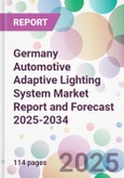 Germany Automotive Adaptive Lighting System Market Report and Forecast 2025-2034- Product Image