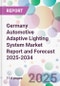 Germany Automotive Adaptive Lighting System Market Report and Forecast 2025-2034 - Product Thumbnail Image