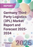 Germany Third-Party Logistics (3PL) Market Report and Forecast 2025-2034- Product Image
