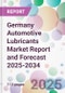Germany Automotive Lubricants Market Report and Forecast 2025-2034 - Product Image