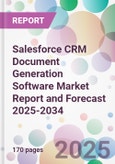 Salesforce CRM Document Generation Software Market Report and Forecast 2025-2034- Product Image