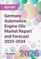 Germany Automotive Engine Oils Market Report and Forecast 2025-2034 - Product Image
