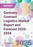 Germany Contract Logistics Market Report and Forecast 2025-2034- Product Image