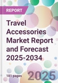 Travel Accessories Market Report and Forecast 2025-2034- Product Image