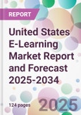 United States E-Learning Market Report and Forecast 2025-2034- Product Image