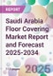 Saudi Arabia Floor Covering Market Report and Forecast 2025-2034 - Product Image