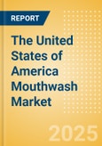 The United States of America (USA) Mouthwash (Oral Hygiene) Market Size, Growth and Forecast Analytics, 2023-2028- Product Image