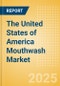 The United States of America (USA) Mouthwash (Oral Hygiene) Market Size, Growth and Forecast Analytics, 2023-2028 - Product Thumbnail Image